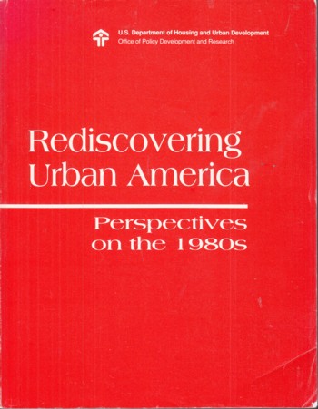 Rediscovering Urban America: perspectives on the 1980s