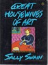 Great Housewives of Art
