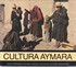 La Cultura Aymara (Aymara Culture) artesanias tradicionales del a ltipl