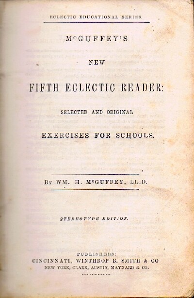 Image for McGuffey's New Fifth Eclectic Reader: Selected and Original Exercises for Schools McGuffey's New Fifth Eclectic Reader: Selected and Original Exercises for Schools