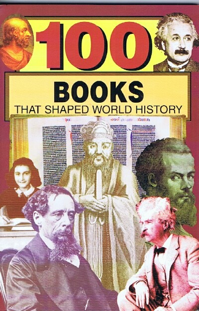 Image for 100 Books that Shaped World History 100 Books that Shaped World History