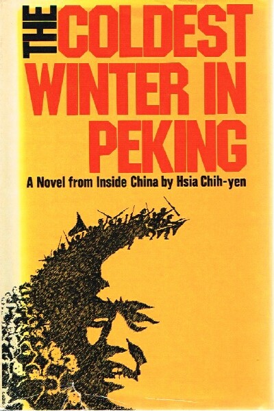 Image for The coldest winter in Peking A novel from inside China The coldest winter in Peking A novel from inside China