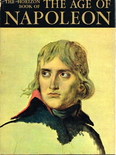 Image for The Horizon Book of The Age of Napoleon The Horizon Book of The Age of Napoleon