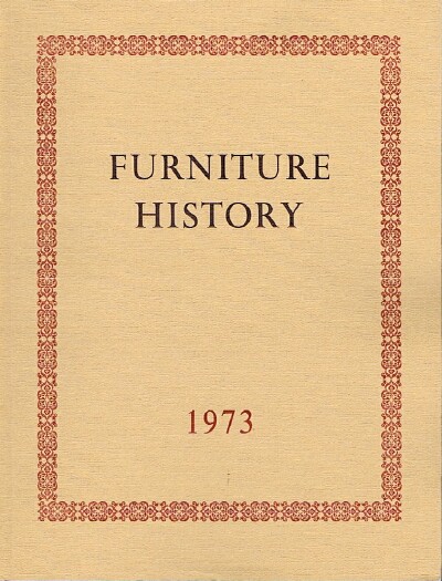 Image for Furniture History: The Journal of the Furniture History Society (Vol. IX, 1973) Furniture History: The Journal of the Furniture History Society (Vol. IX, 1973)