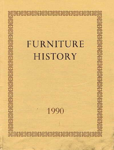 Image for Furniture History: The Journal of the Furniture History Society (Vol. XXVI, 1990) Furniture History: The Journal of the Furniture History Society (Vol. XXVI, 1990)