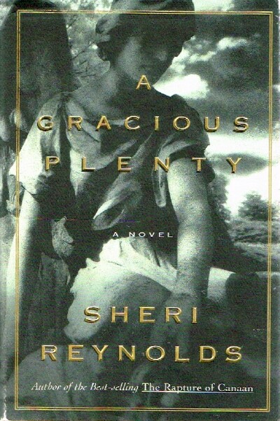 A Gracious Plenty: A Novel