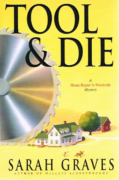 Tool & Die; A Home Repair Is Homicide Mystery