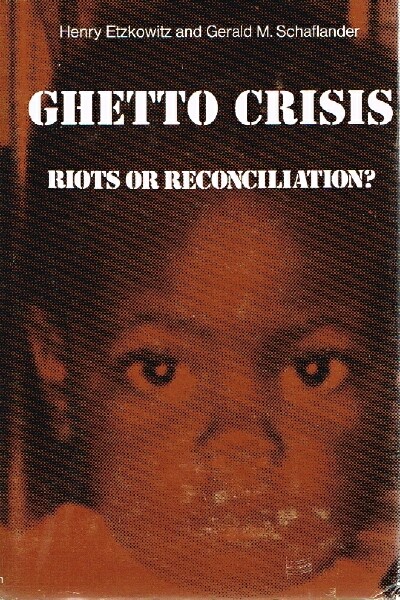 Ghetto Crisis; Riots or Reconciliation
