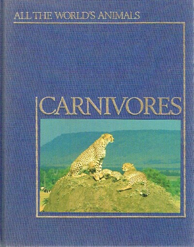 All the World's Animals: Carnivores