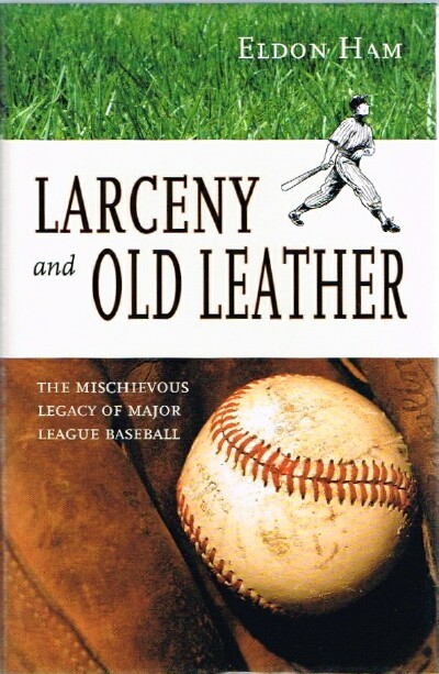 Larceny and Old Leather: The Mischievious Legacy of Major League