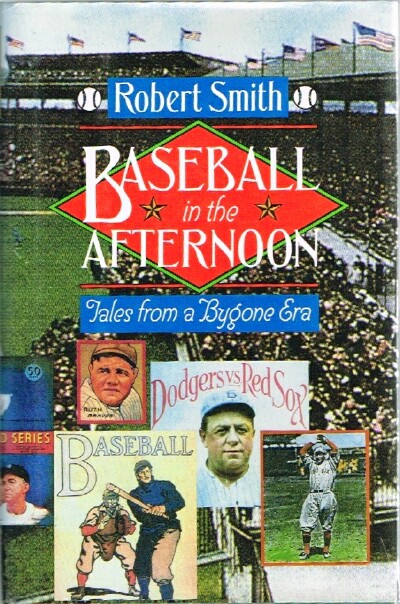 Baseball in the Afternoon: Tales from a Bygone Era