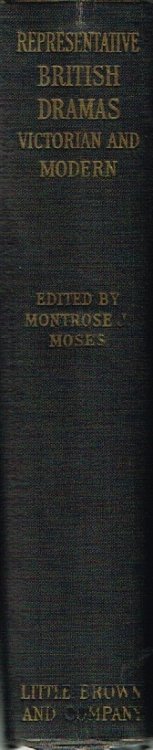 Representative British Dramas: Victorian and Modern