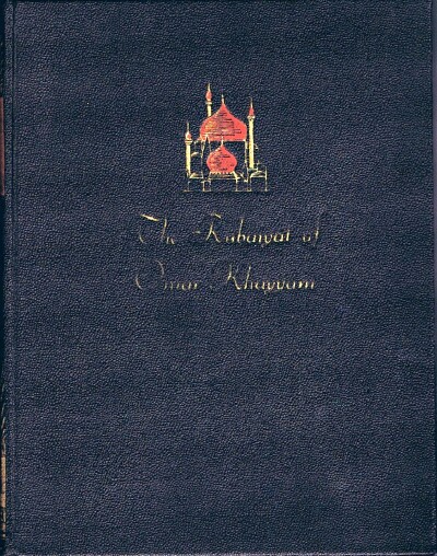 The Rubaiyat of Omar Khayyam: First and Last Versions