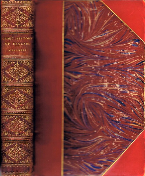 The Comic History of England: with Twenty Coloured Etchings, and Two Hundred Woodcuts by John Leech (Two Volumes bound in One)
