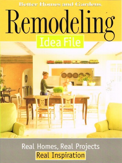 Remodeling: Idea Book:. Real Homes, Real Projects, Real Inspiration