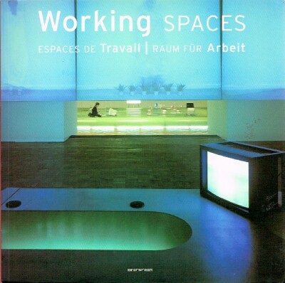 Working Spaces:. Espaces de Travail