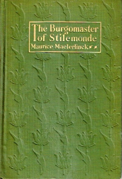 The Burgomaster of Stilemonde A Play in Three Acts