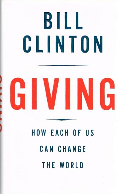 Giving How Each of Us Can Change the World