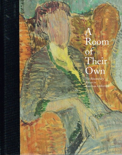 Image for A Room of Their Own The Bloomsbury Artists in American Collections A Room of Their Own The Bloomsbury Artists in American Collections