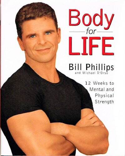 Image for Body for Life: 12 Weeks to Mental and Physical Strength Body for Life: 12 Weeks to Mental and Physical Strength