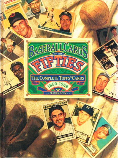 Image for Baseball Cards of the Fifties The Complete Topps Cards 1980-1959 Baseball Cards of the Fifties The Complete Topps Cards 1980-1959