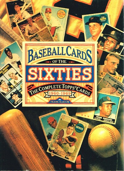 Image for Baseball Cards of the Sixties: The Complete Topps Cards 1960-1969 Baseball Cards of the Sixties: The Complete Topps Cards 1960-1969