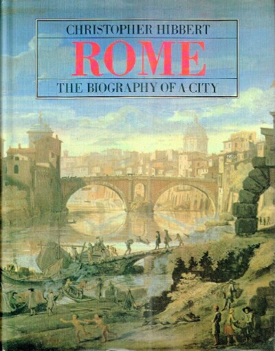 Rome The Biography of a City