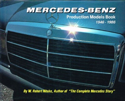 Mercedez-Benz: Production Models Book 1946-1986