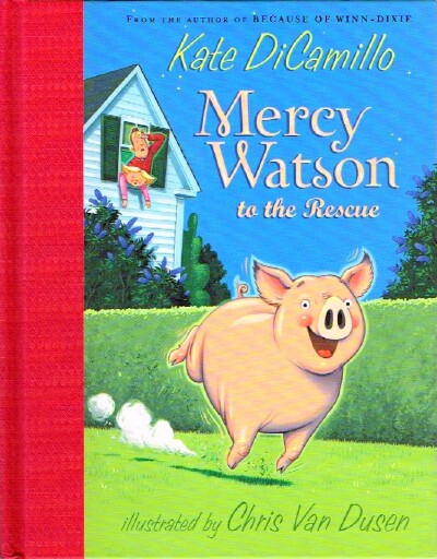 Mercy Watson to the Rescue