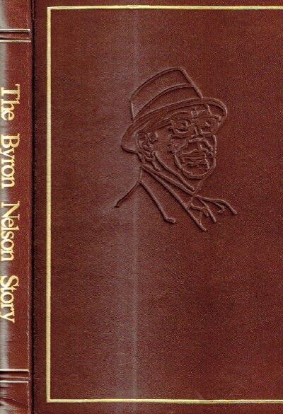 Image for The Byron Nelson Story The Byron Nelson Story
