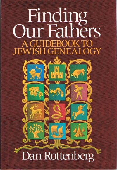 Image for Finding our Fathers. A Guidebook to Jewish Genealogy Finding our Fathers. A Guidebook to Jewish Genealogy