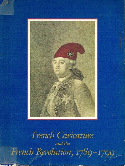 Image for French Caricature and the French Revolution, 1789-1799 French Caricature and the French Revolution, 1789-1799