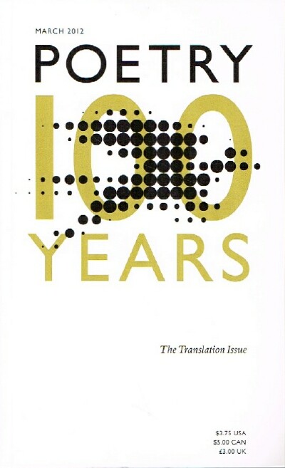 Poetry: 100 Years: The Translation Issue (March 2012, Vol. CICIX, No. 6)