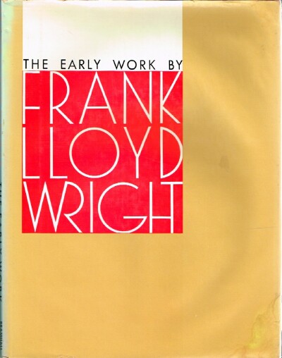 The Early Work of Frank Lloyd Wright