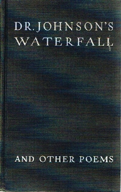 Dr. Johnson's Waterfall and other Poems