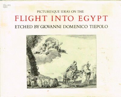 Picturesque Ideas on the Flight Into Egypt Etched by Giovanni Domenico Tiepolo