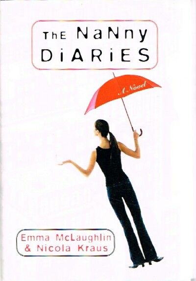 The Nanny Diaries A Novel