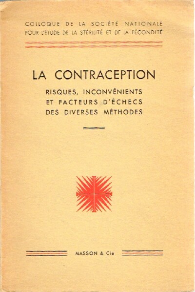 La Contraception Risques, Inconvnients et Facteurs D'checs Des Diverses Mthodes