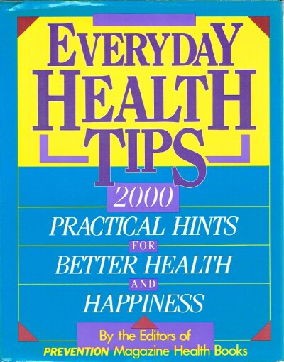 Image for Everyday Health Tips: 2000 Practical Hints for Better Health and Happiness Everyday Health Tips: 2000 Practical Hints for Better Health and Happiness