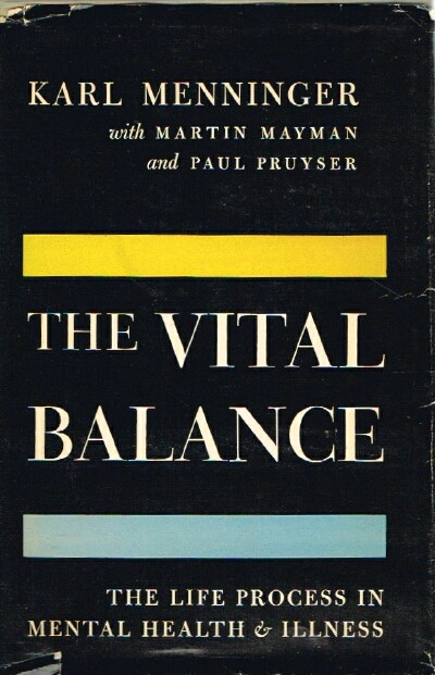 Image for The Vital Balance: The Life Process in Mental Health and Illness The Vital Balance: The Life Process in Mental Health and Illness
