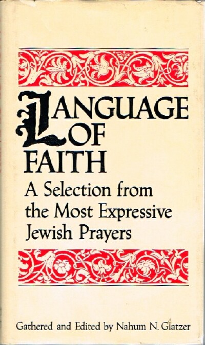 Image for Language of Faith: A Selection from the Most Expressive Jewish Prayers Language of Faith: A Selection from the Most Expressive Jewish Prayers