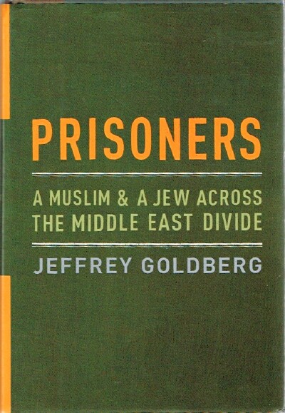 Image for Prisoners: A Muslim and a Jew Across the Middle East Divide Prisoners: A Muslim and a Jew Across the Middle East Divide
