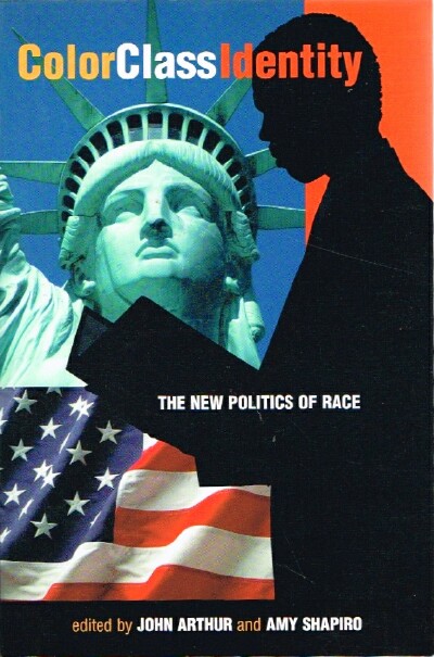 Image for Color Class Identity: The New Politics of Race Color Class Identity: The New Politics of Race