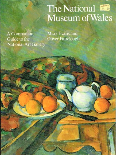 Image for The National Museum of Wales: A Companion Guide to the National Art Gallery The National Museum of Wales: A Companion Guide to the National Art Gallery