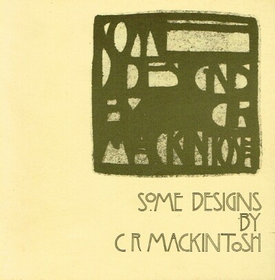 Image for Some Designs by C R Mackintosh Some Designs by C R Mackintosh