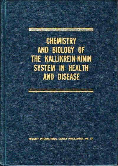 Image for Chemistry and Biology of the Kallikrein-Kinin System in Health and Disease Chemistry and Biology of the Kallikrein-Kinin System in Health and Disease