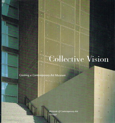 Image for Collective Vision: Creating a Contemporary Art Museum Collective Vision: Creating a Contemporary Art Museum
