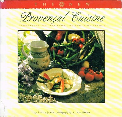 Image for Provencal Cuisine: Innovative Recipes from the South of France Provencal Cuisine: Innovative Recipes from the South of France