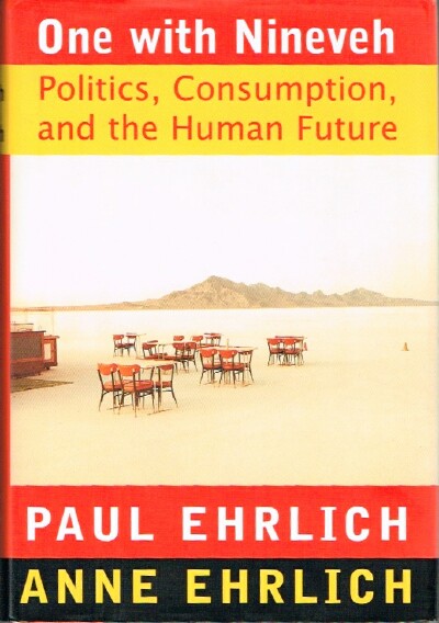 Image for One With Nineveh: Politics, Consumption, and the Human Future One With Nineveh: Politics, Consumption, and the Human Future