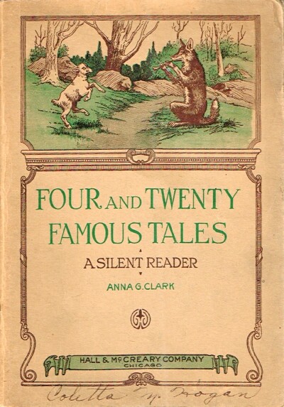 Four and Twenty Famous Tales: A Silent Reader For Lower Grades